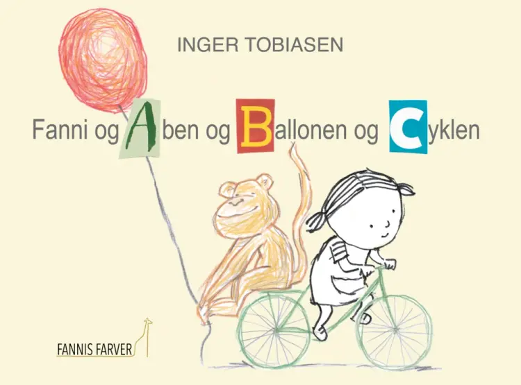 Fanni og Aben og Ballonen og Cyklen af Inger Tobiasen