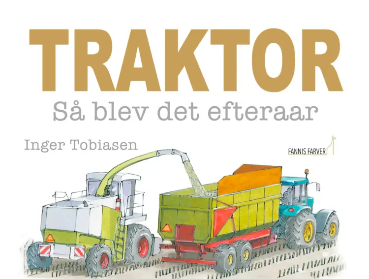 Traktor - så blev det efterår af Inger Tobiasen