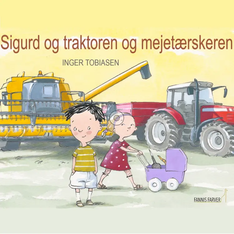 Sigurd og traktoren og mejetærskeren af Inger Tobiasen