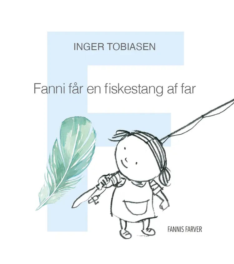 Fanni får en fiskestang af far af Inger Tobiasen