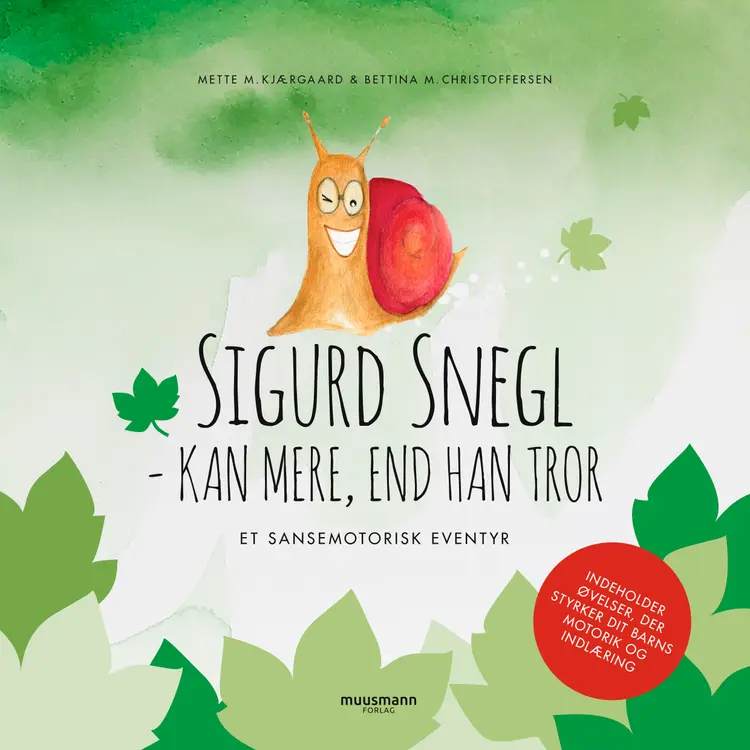 Sigurd Snegl kan mere, end han tror af Mette Mouritzen Kjærgaard