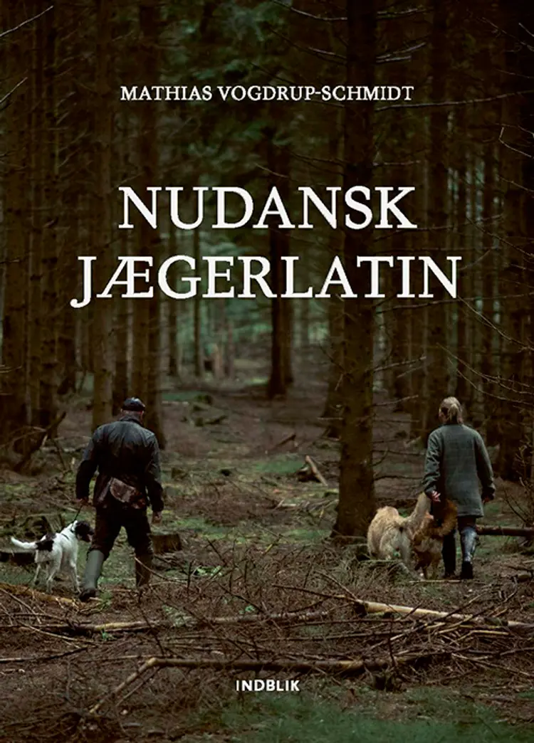 Nudansk jægerlatin af Mathias Vogdrup-Schmidt