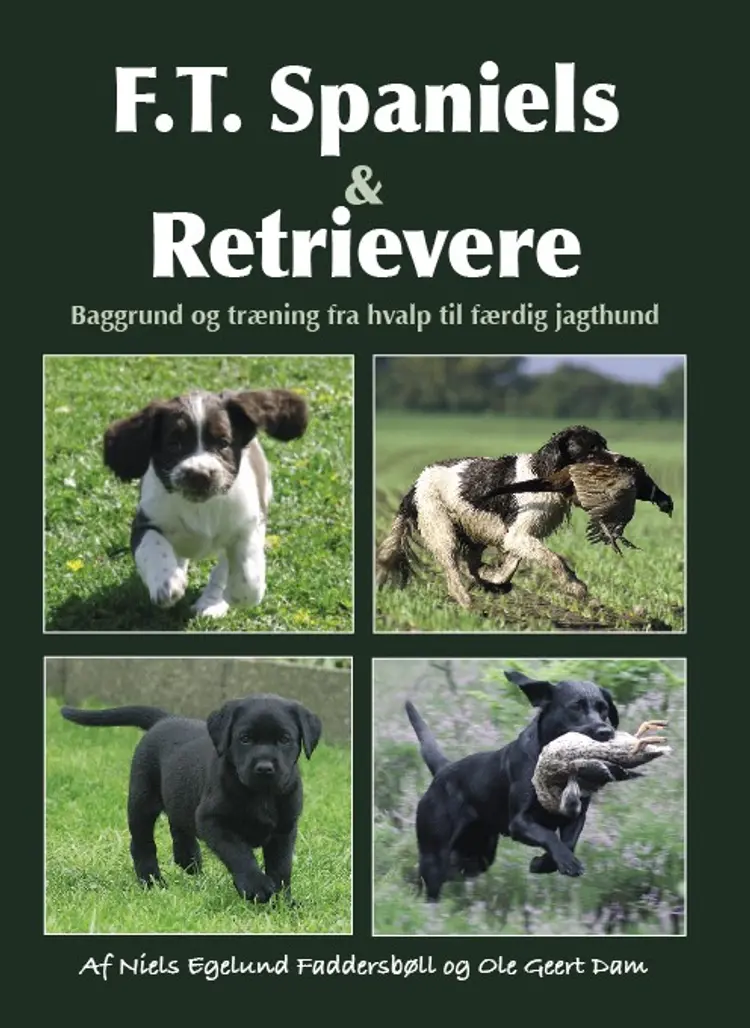 F.T. Spaniels & Retrievere af Niels Egelund Faddersbøll