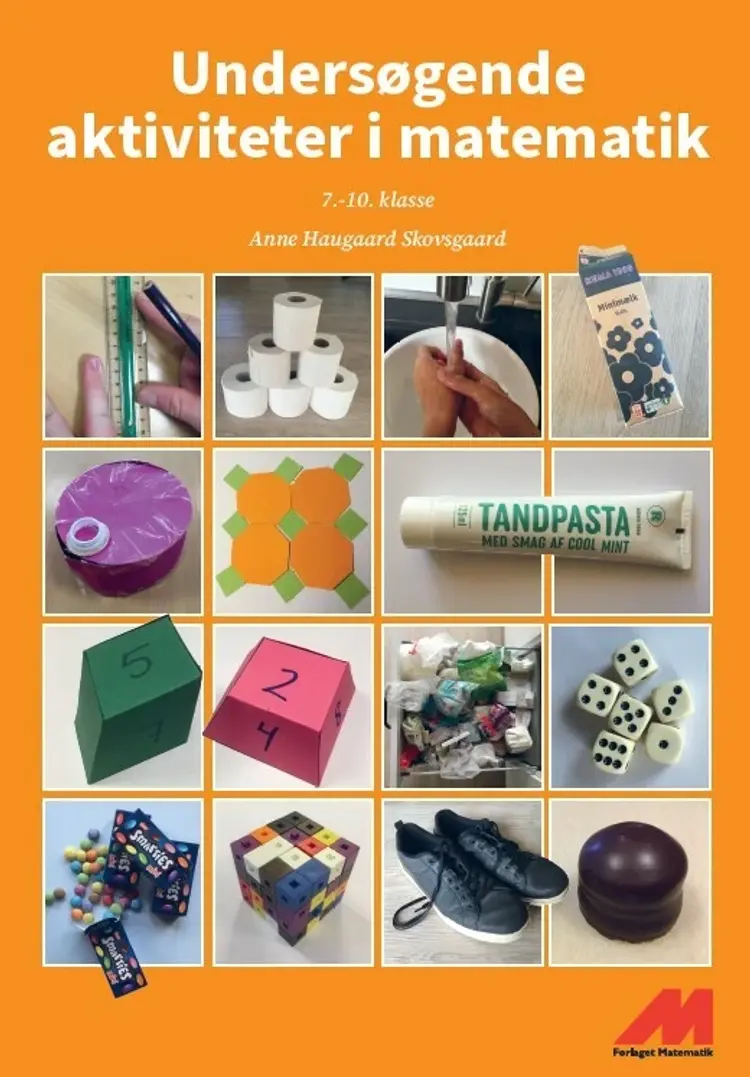 Undersøgende aktiviteter i matematik af Anne Haugaard Skovsgaard