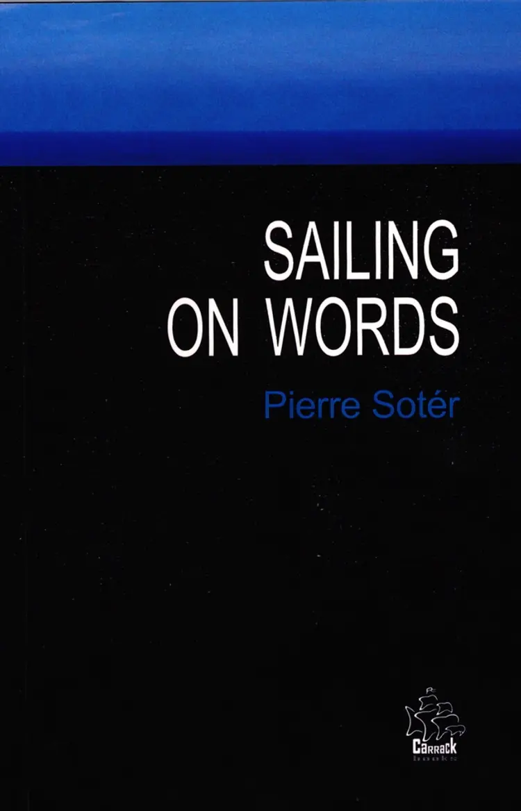 Sailing on Words And other sonnets af Pierre Sotér
