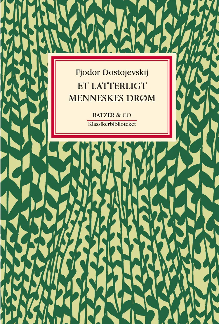 Et latterligt menneskes drøm af F.M. Dostojevskij