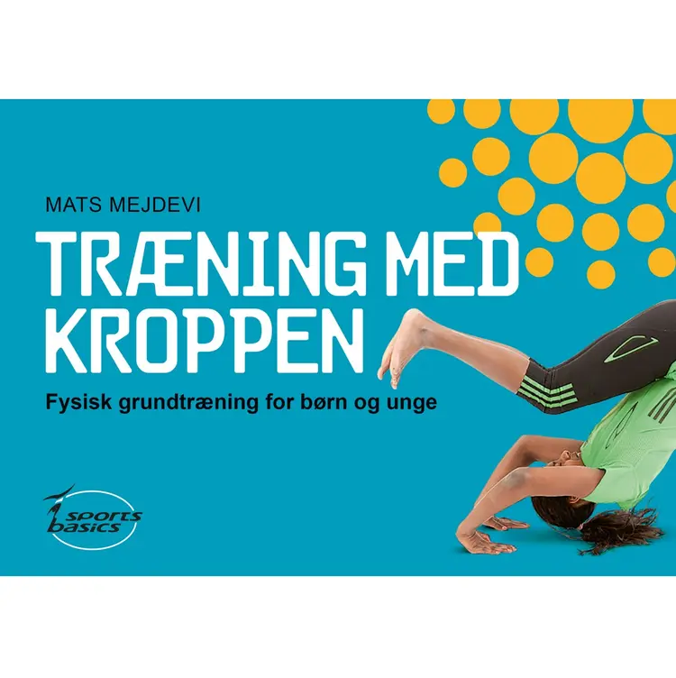 Træning med kroppen af Mats Mejdevi