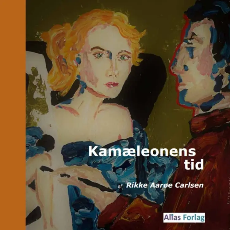 Kamæleonens tid af Rikke Aarøe Carlsen