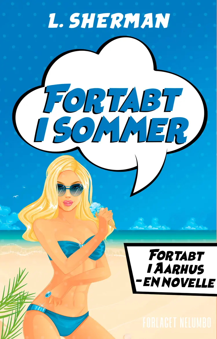 Fortabt i Sommer af Rikke Ella Andrup