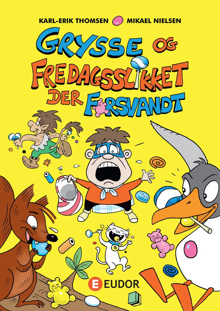 Grysse og fredagsslikket der forsvandt af Mikael Nielsen