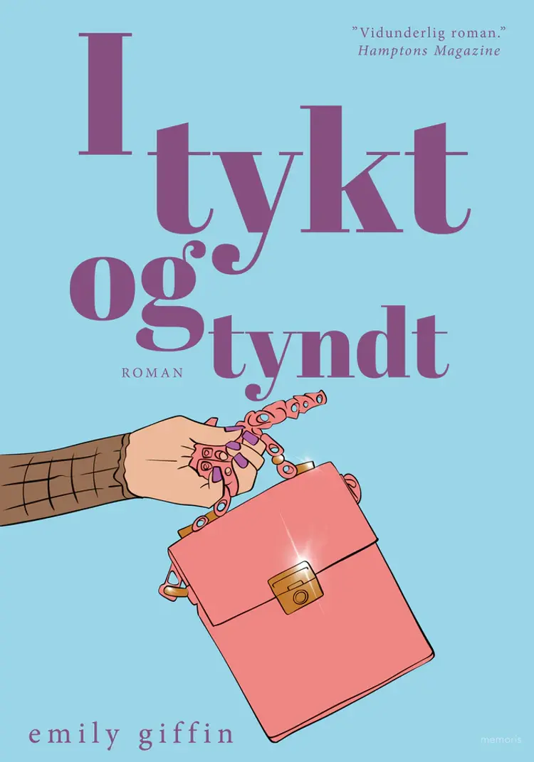I tykt og tyndt af Emily Giffin
