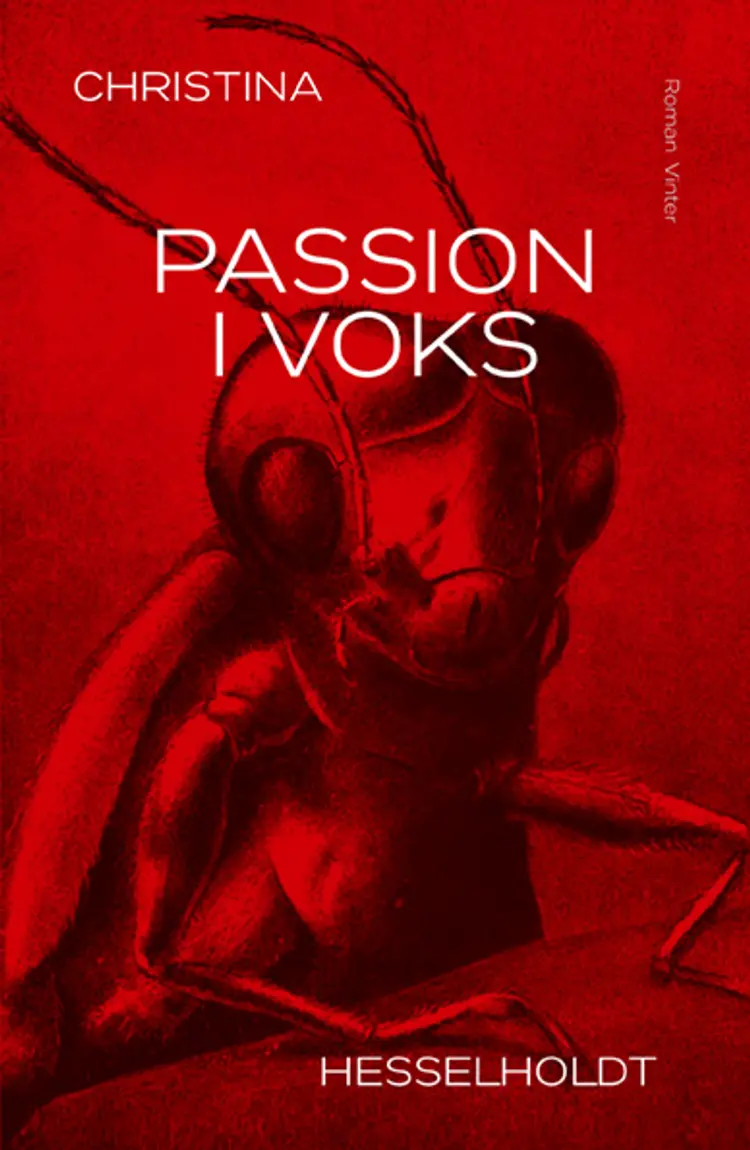 Passion i voks af Christina Hesselholdt