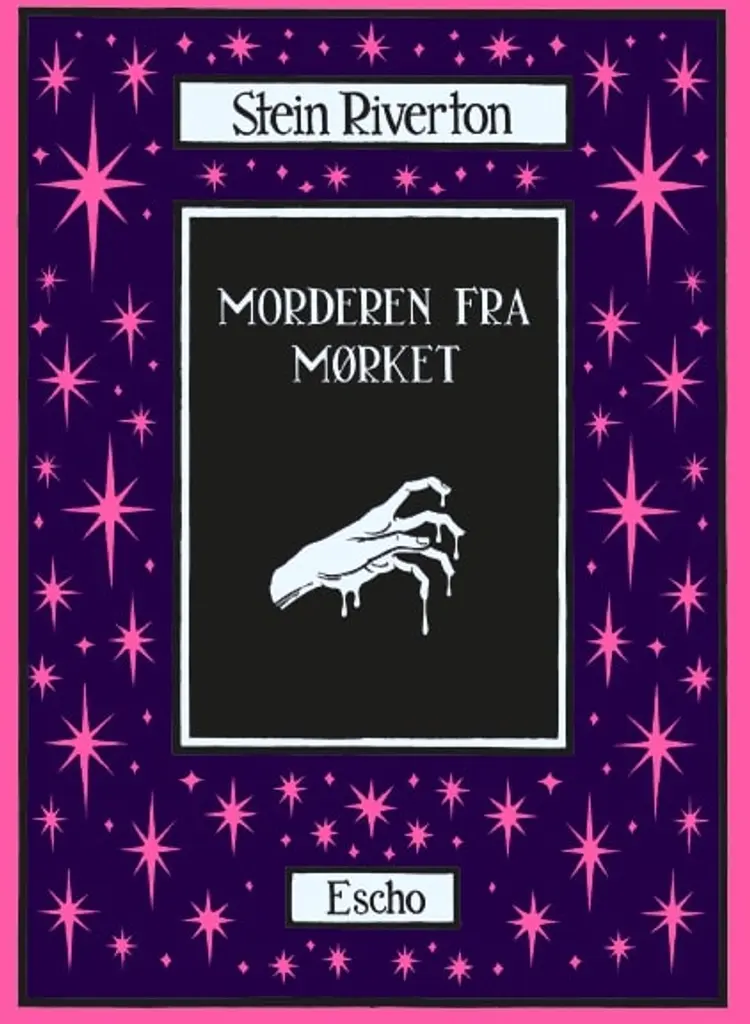 Morderen fra mørket af Stein Riverton