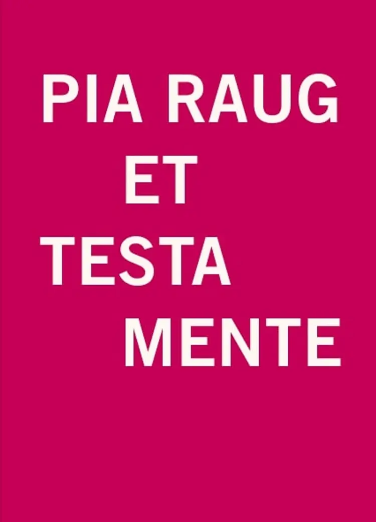 Et testamente af Pia Raug