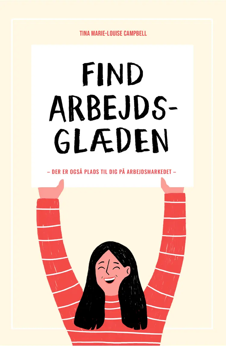 FIND ARBEJDSGLÆDEN af Tina Marie-Louise Campbell
