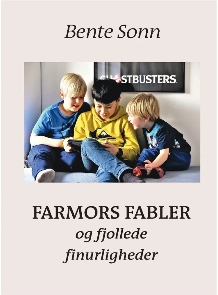 Farmors fabler af Bente Sonn