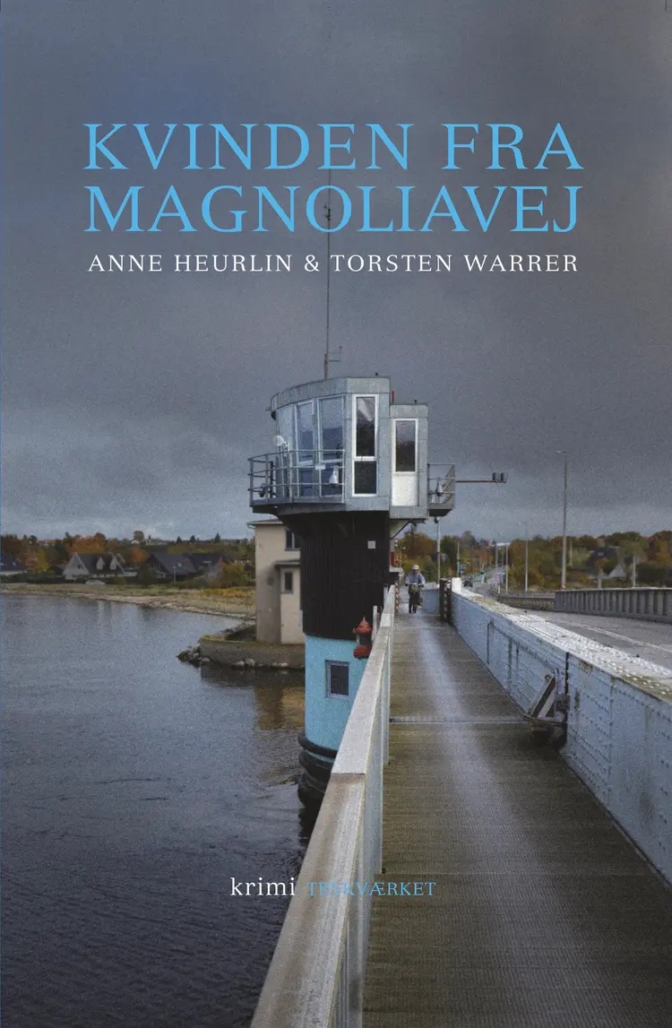 Kvinden fra Magnoliavej af Anne Heurlin