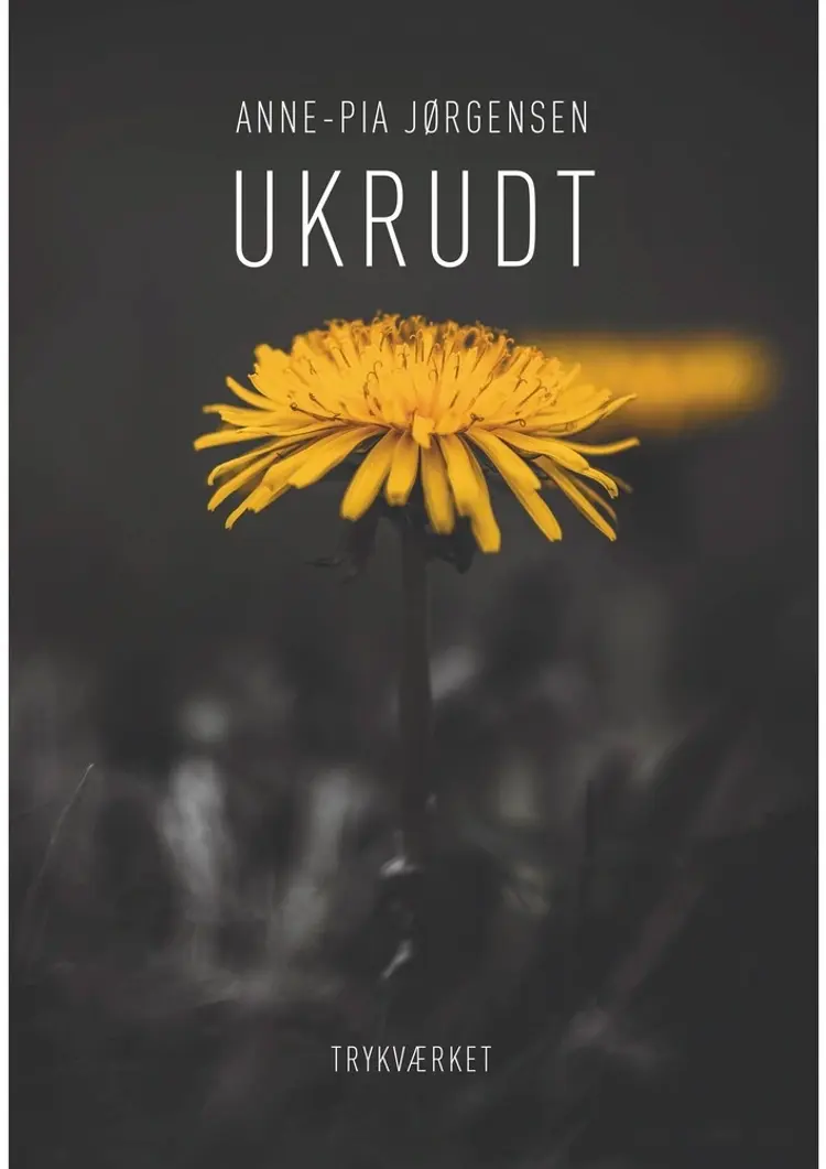 Ukrudt af Anne-Pia Jørgensen