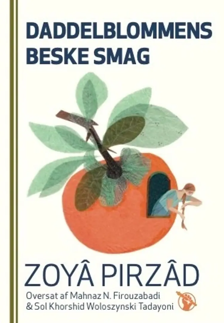 Daddelblommens beske smag af Zoyâ Pirzâd
