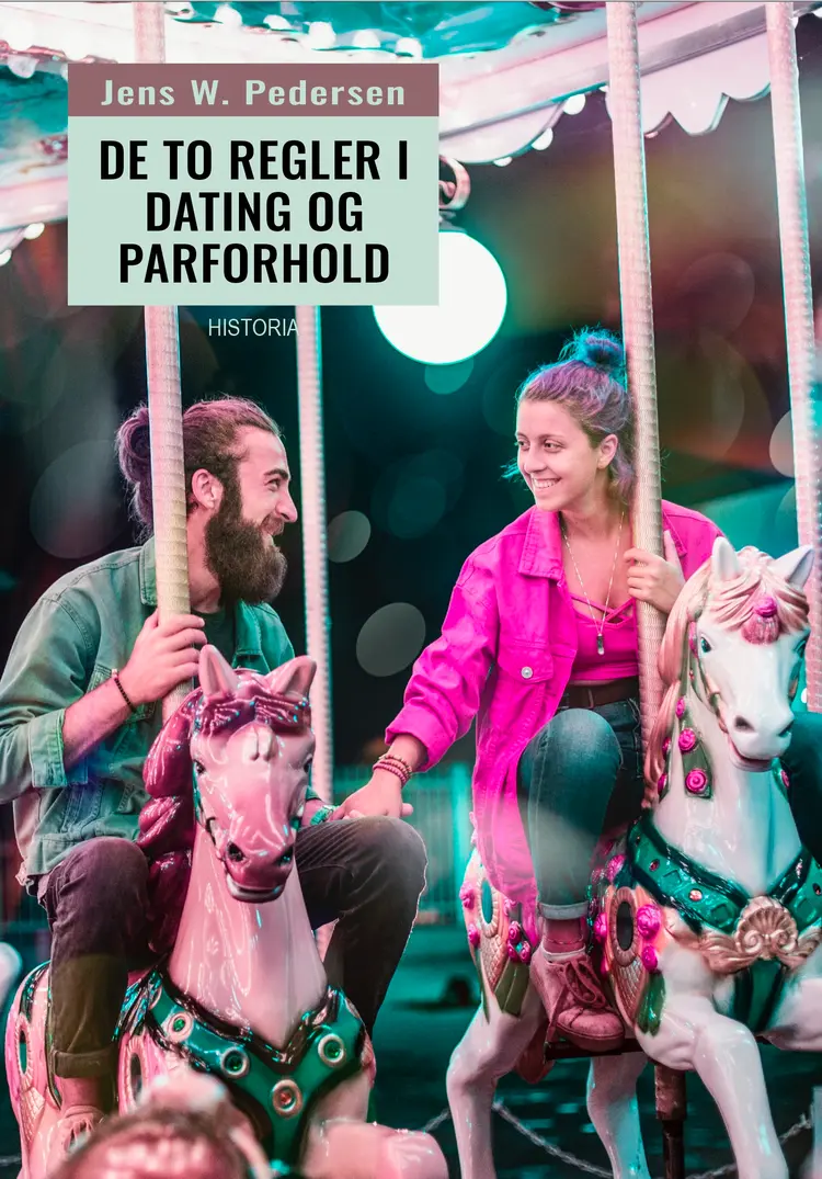 De to regler i dating og parforhold af Jens W. Pedersen