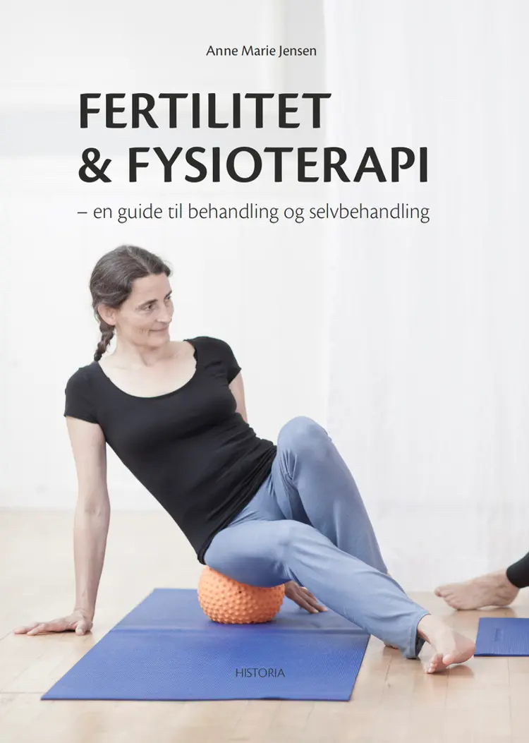 Fertilitet & fysioterapi af Anne Marie Jensen