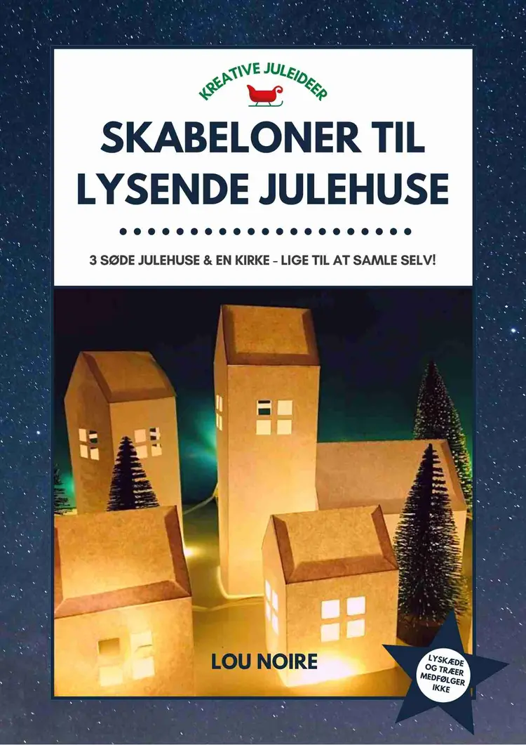 Skabeloner til lysende julehuse af Lou Noire