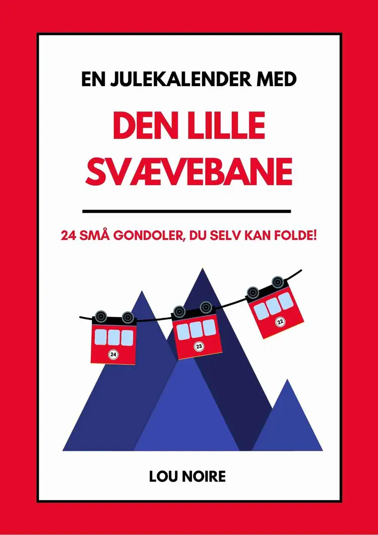 En julekalender med den lille svævebane af Lou Noire