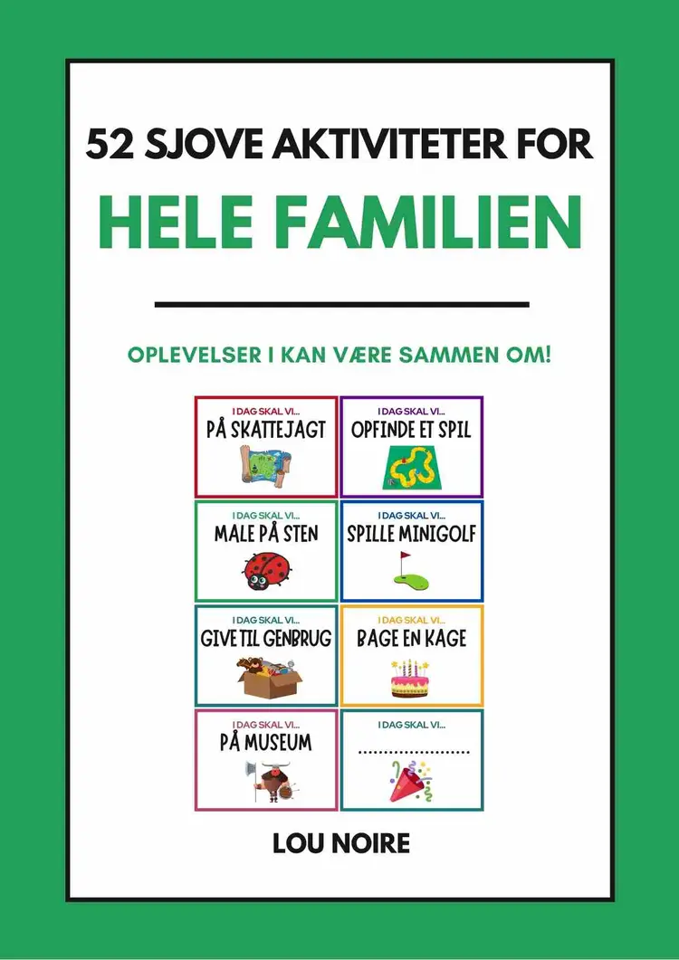 52 sjove aktiviteter for hele familien af Lou Noire