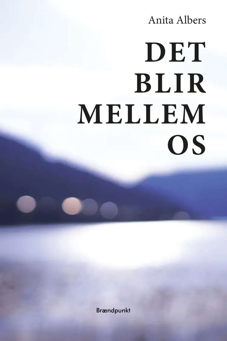 Det blir mellem os af Anita Albers