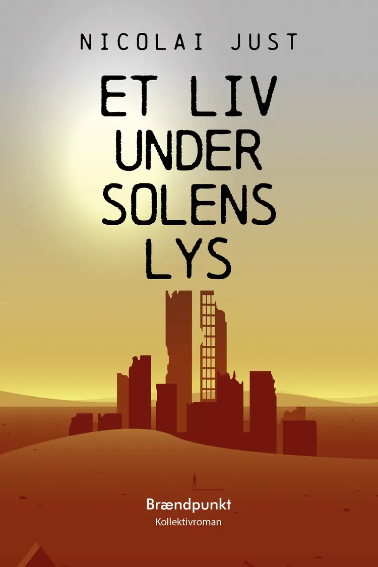 Et liv under solens lys af Nicolai Just