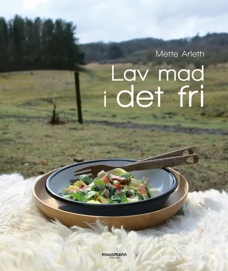 Lav mad i det fri af Mette Arleth