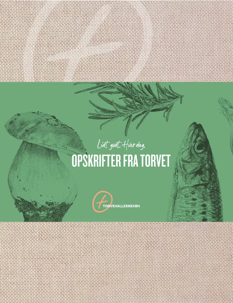 Opskrifter fra torvet af TorvehallerneKBH