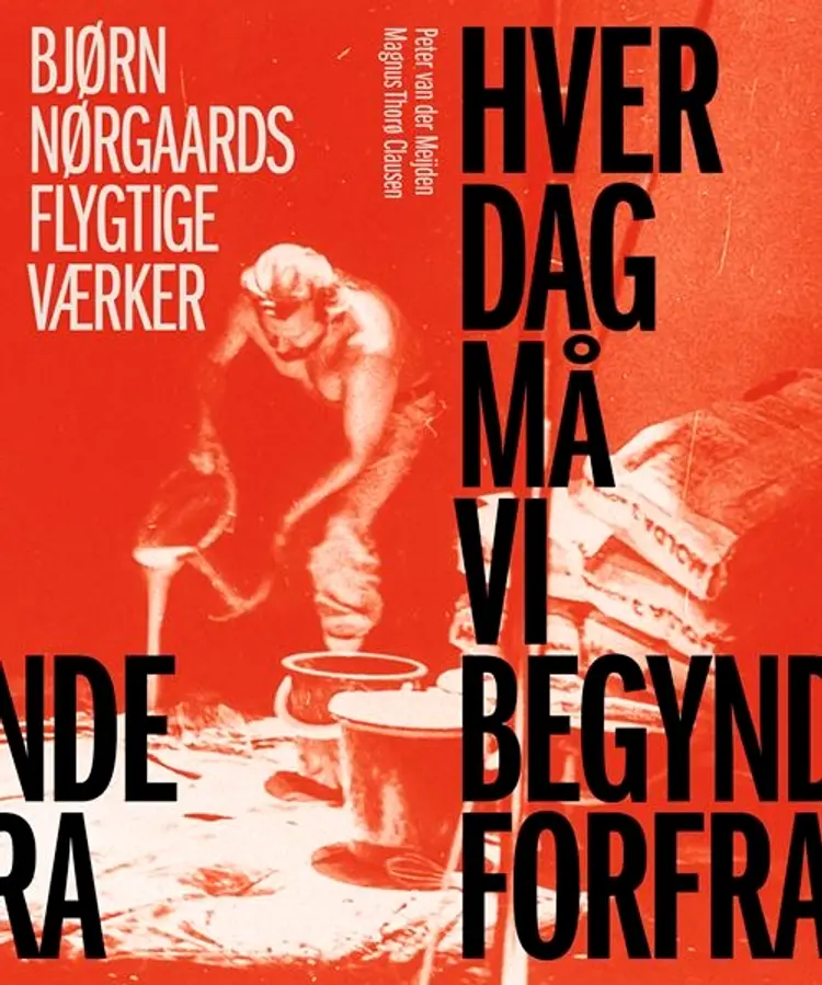 Hver dag må vi begynde forfra af Peter van der Meijden