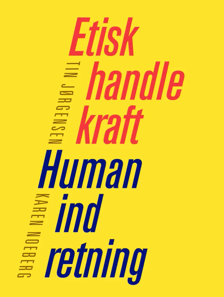Etisk handlekraft - Human indretning af Karoline Hedegaard Brander