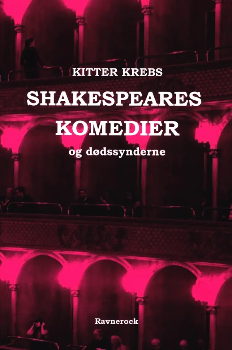 Shakespeares komedier og dødssynderne af Kitter Krebs