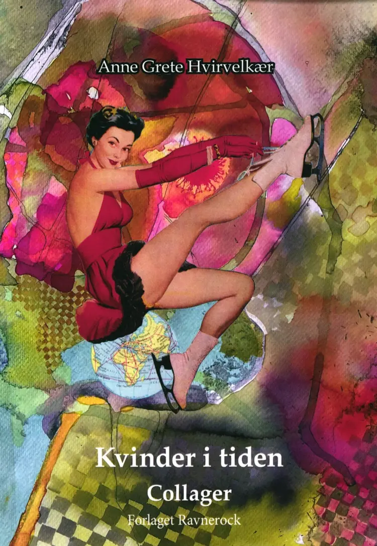 Kvinder i tiden af Anne Grete Hvirvelkær