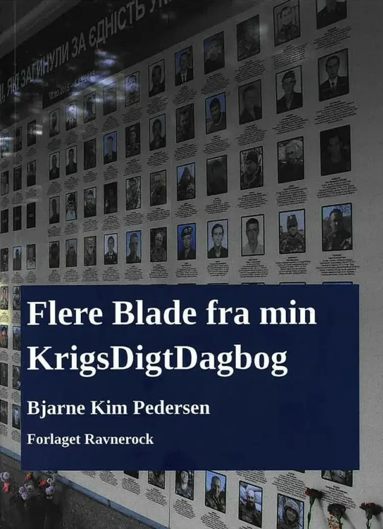 Flere Blade fra min KrigsDigtDagbog af Bjarne Kim Pedersen