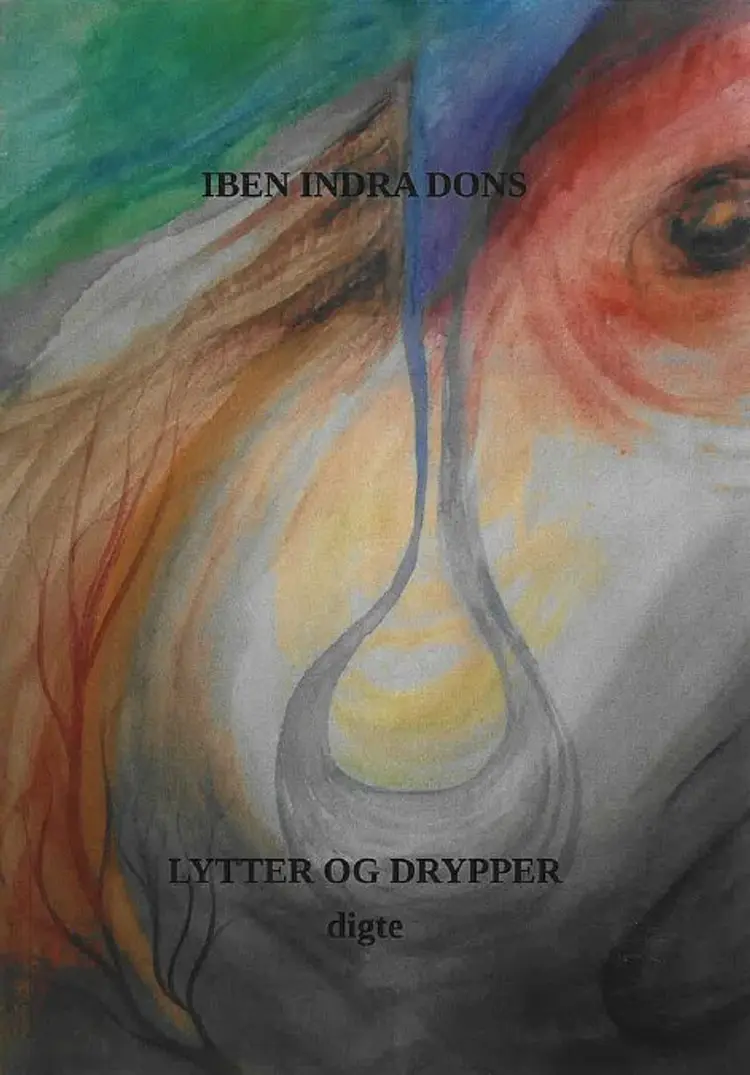 Lytter og Drypper af Iben Indra Dons