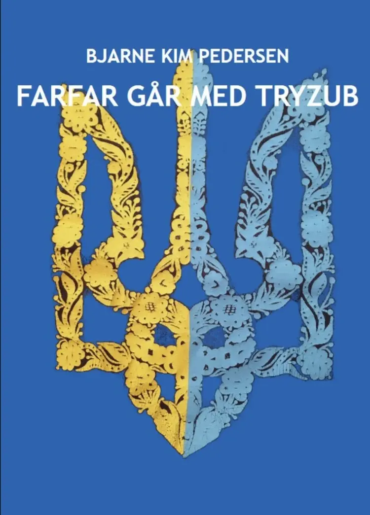 Farfar går med Tryzub af Bjarne Kim Pedersen