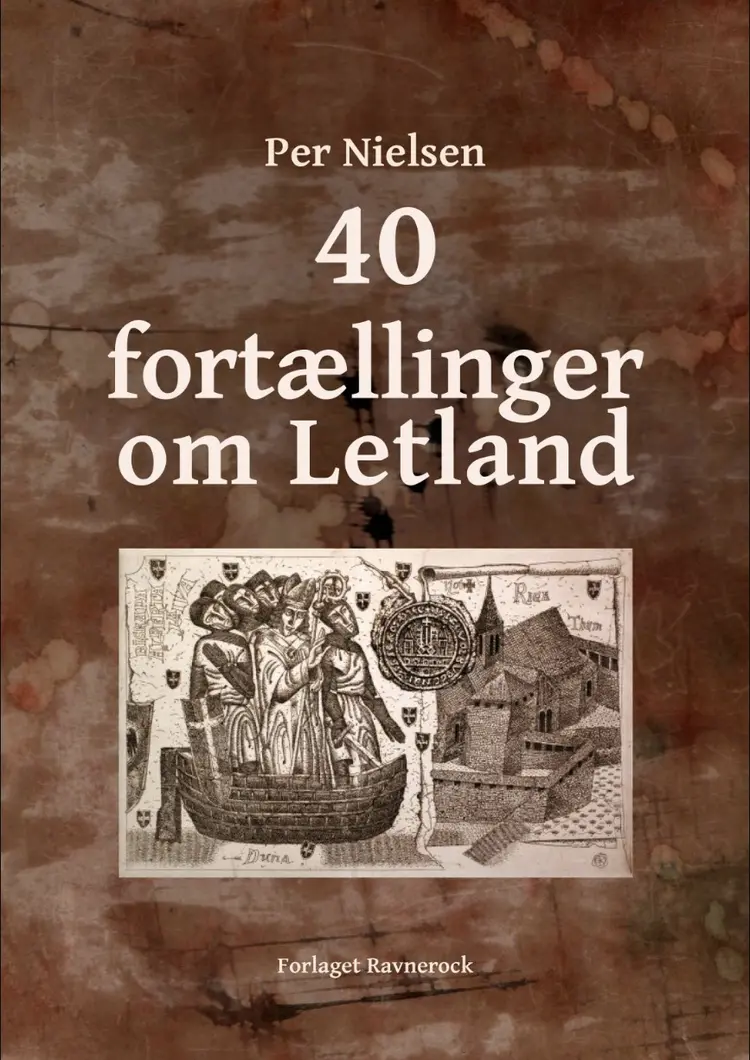 40 fortællinger om Letland af Per Nielsen