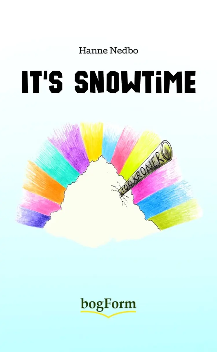 It´s snowtime af Hanne Nedbo