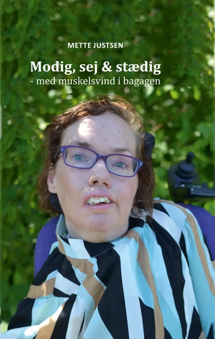 Modig, sej & stædig af Mette Justsen