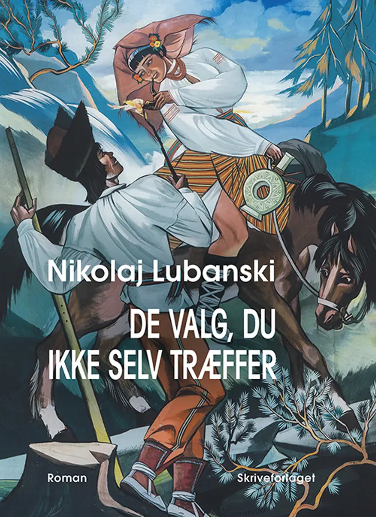 De valg, du ikke selv træffer af Nikolaj Lubanski
