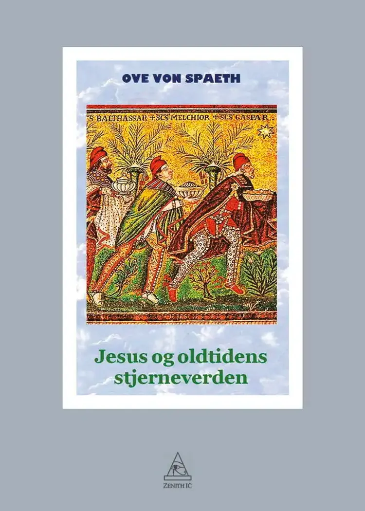 Jesus og oldtidens stjerneverden af Ove von Spaeth