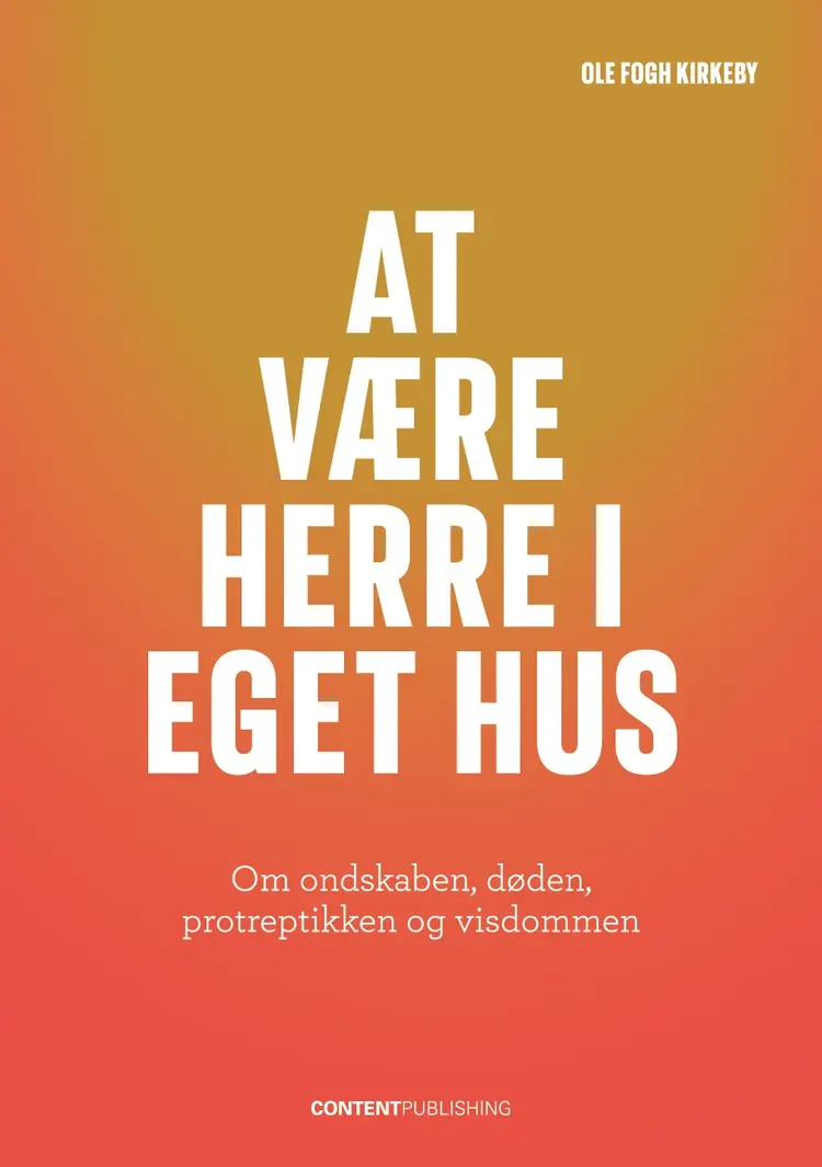 At være herre i eget hus af Ole Fogh Kirkeby