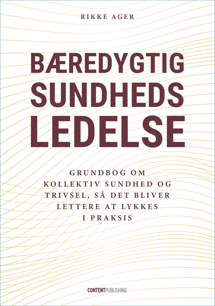 Bæredygtig sundhedsledelse af Rikke Ager