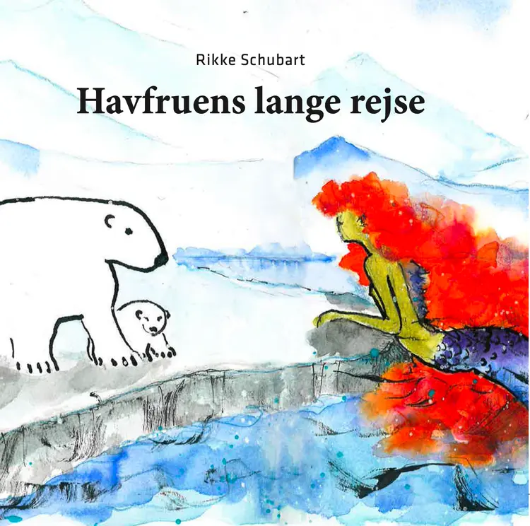 Havfruens lange rejse af Rikke Schubart