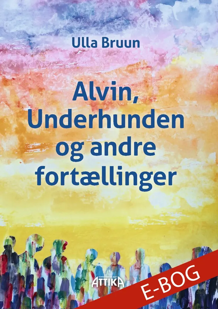Alvin, Underhunden og andre fortællinger af Ulla Bruun