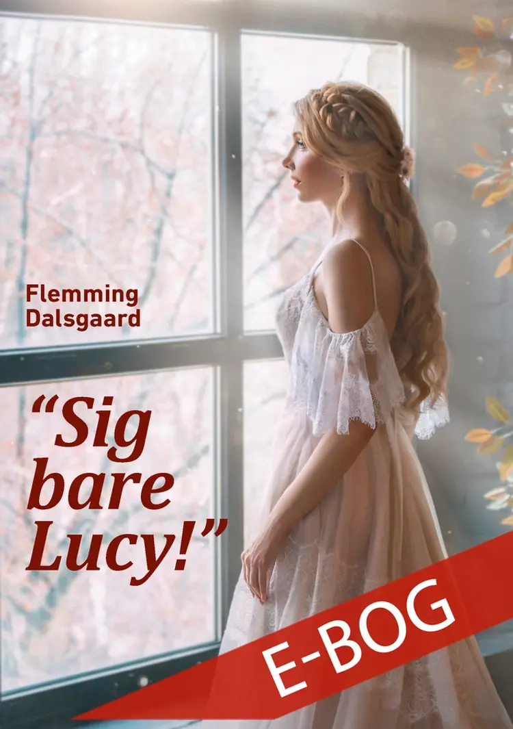 “Sig bare Lucy!” af Flemming Dalsgaard