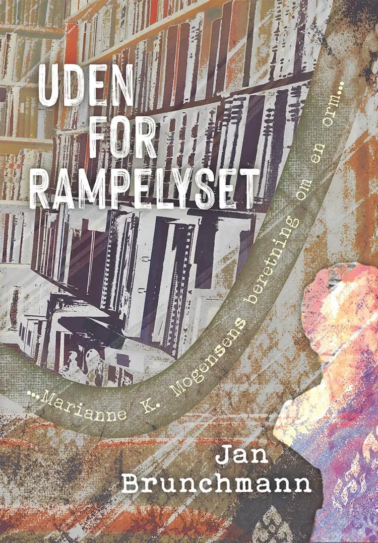 Uden for rampelyset af Jan Brunchmann